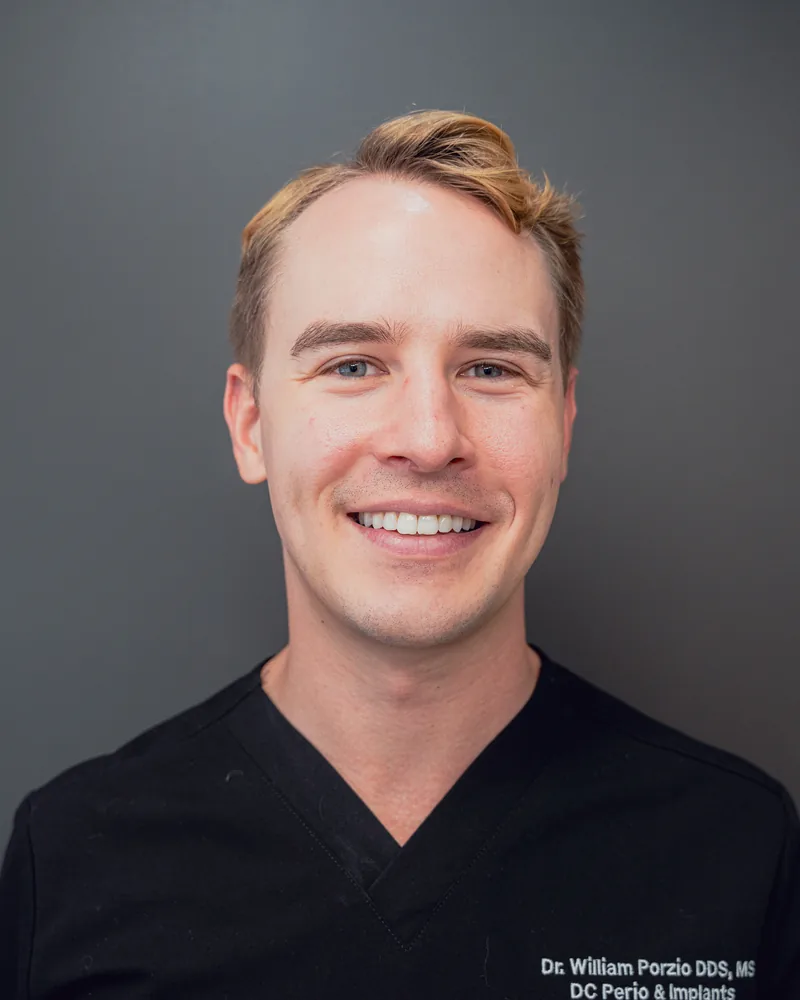William Porzio, DDS, MS, Periodontist · Implant Surgeon